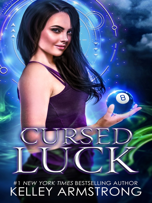 Title details for Cursed Luck by Kelley Armstrong - Available